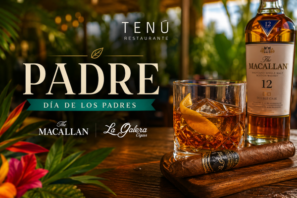 Father's Day Celebration at Tenú Restaurante